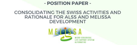 Position Paper - Consolidating the Swiss activities and rationale for ALSS and MELiSSA development