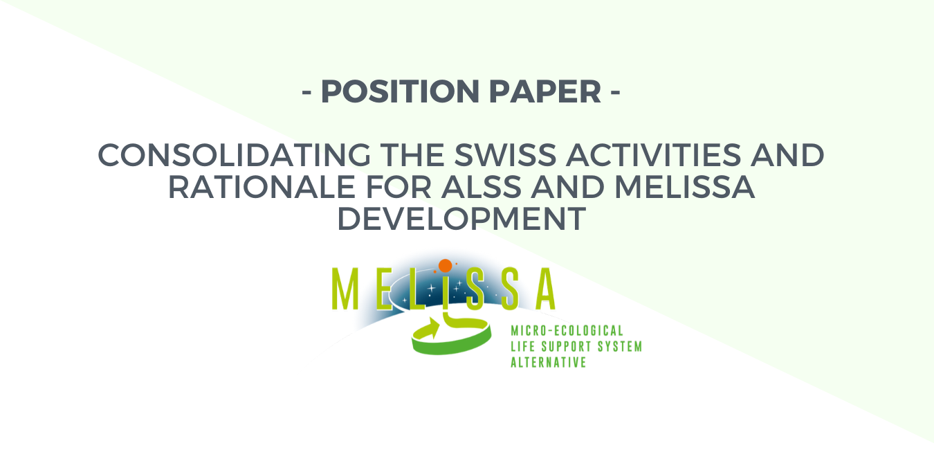 Position Paper - Consolidating the Swiss activities and rationale for ALSS and MELiSSA development