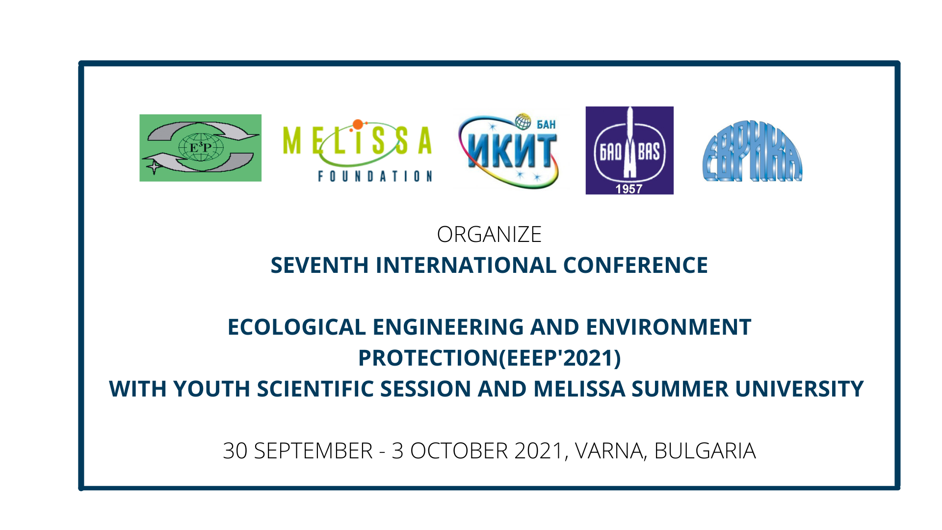 CONFERENCE: ECOLOGICAL ENGINEERING AND ENVIRONMENT PROTECTION